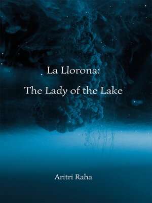 cover image of La Llorona the Lady of the Lake